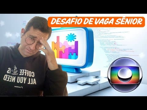 Resolvendo Desafio de Vaga Sênior - Rede Globo